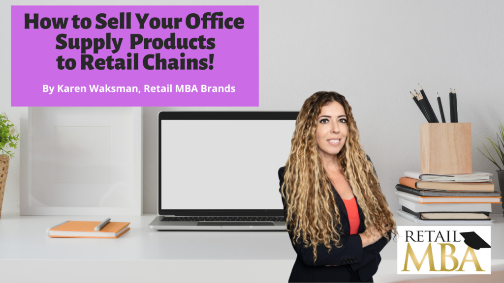 How to Sell Your Office Supply Products to Retail Chains - Retail MBA